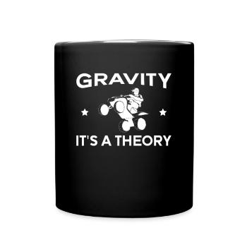 Gravity It ́s A Theory Shirt Cadeau - Mug uni - noir - Devant