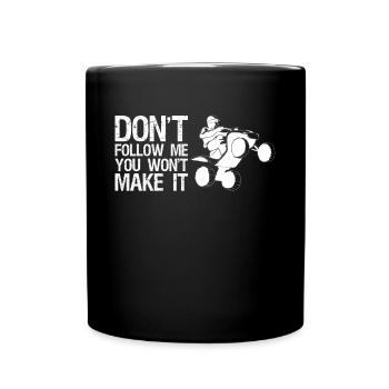 Ne me suivez pas, vous ne le ferez pas Quad Shirt - Mug uni - noir - Devant