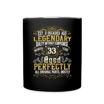 Vintage Legendary - Aged perfectly 33. Geburtstag - Tasse einfarbig - Schwarz - Vorne