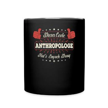 Dieser Coole Anthropologe Geschenk Kollegen Spruch - Tasse einfarbig - Schwarz - Vorne