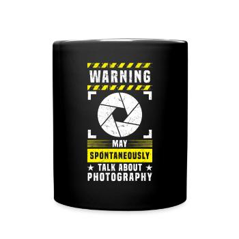 Photo warning can spontaneously talk about photography - Full Colour Mug - black - Front