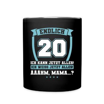Endlich 20 - Ich kann jetzt alles - 20. Geburtstag - Tasse einfarbig - Schwarz - Vorne