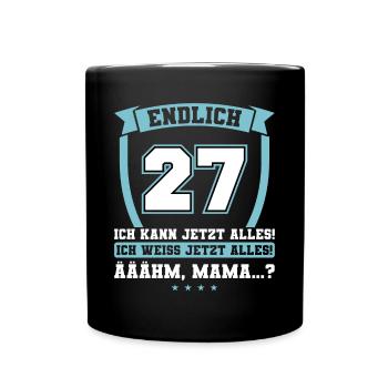 Endlich 27 - Ich kann jetzt alles - 27. Geburtstag - Tasse einfarbig - Schwarz - Vorne