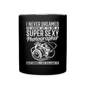 I would never have dreamed that I would become a super - Full Colour Mug - black - Front
