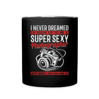 I would never have dreamed that I would become a super - Full Colour Mug - black - Front