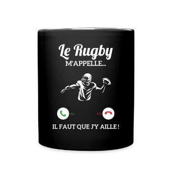 Le Rugby M'appelle Il Faut Que J'y Aille - Mug uni - noir - Devant