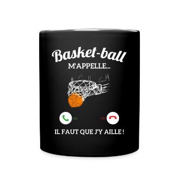 Le Basketball m'appelle faut que j'y aille ! - Mug uni - noir - Devant