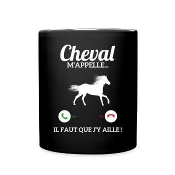 Mon Cheval M'appelle Il Faut Que J'y Aille - Mug uni - noir - Devant