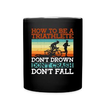 Triathlon Training Triathlet Geschenk - Tasse einfarbig - Schwarz - Vorne
