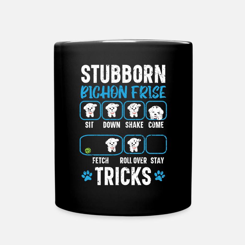 Hartnäckiger Bichon Frise Tricks Bichon Frise Besitzer - Tasse einfarbig - Schwarz