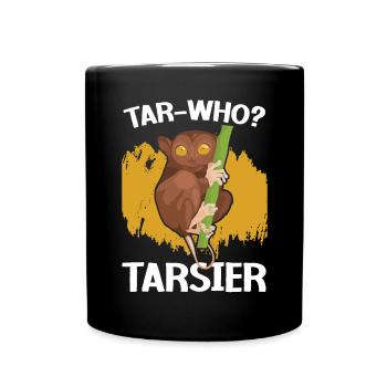Tarsier-Who Tarsier Bäume Wald Tier - Tasse einfarbig - Schwarz - Vorne