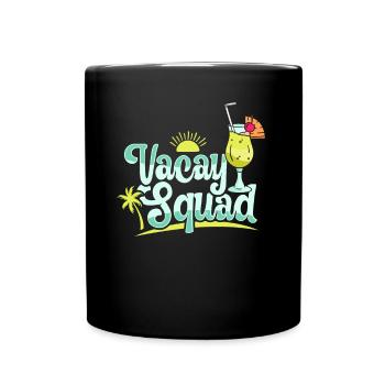 Sommer Urlaubs Trip Familie & Freunde Vacay Squad - Tasse einfarbig - Schwarz - Vorne
