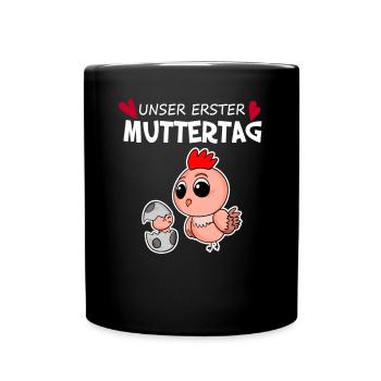 Muttertag Geschenk - Unser erster Muttertag - Tasse einfarbig - Schwarz - Vorne