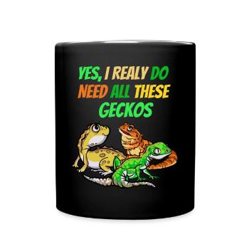 J’ai besoin de tous les geckos Reptile Dragon Lover Pet - Mug uni - noir - Devant