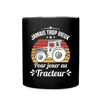 Jamais trop vieux pour jouer au tracteur - Mug uni - noir - Devant