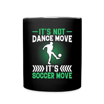 Pas de danse, mais du football émouvant Fun - Mug uni - noir - Devant