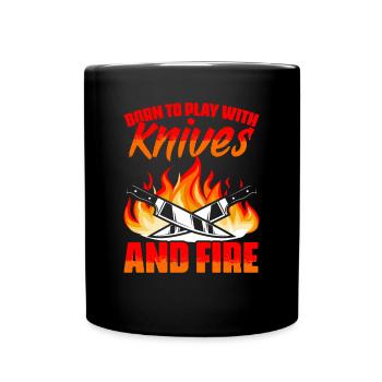 I was born to work with knives and fire - Full Colour Mug - black - Front