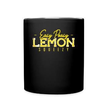 Easy Peasy Lemon Squeezy Limonadenstand - Tasse einfarbig - Schwarz - Vorne