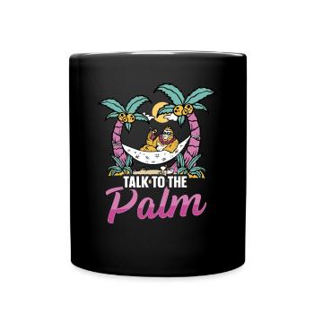 Monkey in the Hammock - Talk To The Palm - Full Colour Mug - black - Front