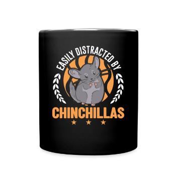 Easily distracted by Chinchillas - Full Colour Mug - black - Front