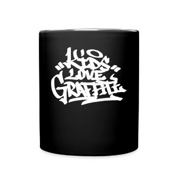 Kinder lieben Graffiti Handstil Zitat Hip Hop Kall - Tasse einfarbig - Schwarz - Vorne
