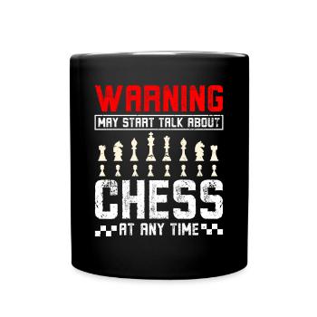 May start talking about chess - Full Colour Mug - black - Front