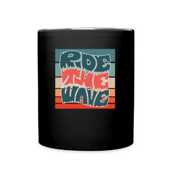 Ride the Wave | Surfer Windsurfing Kitesurfing - Tasse einfarbig - Schwarz - Vorne