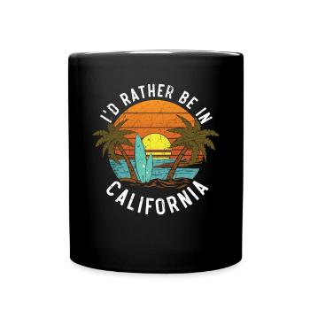 Je préférerais être en Californie Amérique Californienne - Mug uni - noir - Devant