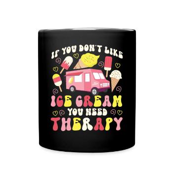 Ice Cream Cone Popsicle If You - Full Colour Mug - black - Front