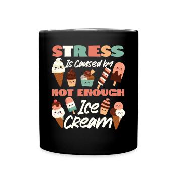 Ice Cream Cone Popsicle Stress Is - Full Colour Mug - black - Front