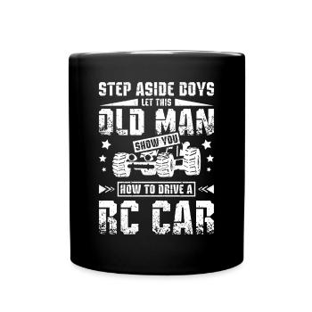 Laissez ce vieil homme vous montrer comment conduire une voiture rc - Mug uni - noir - Devant