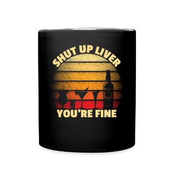 Halt die Halt die Leber, du bist gut, lustigem Tri - Tasse einfarbig - Schwarz - Vorne