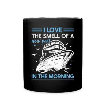 I Love The Smell Of A New Port In The Morning - Tasse einfarbig - Schwarz - Vorne