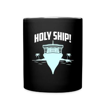 Holy Ship! Kreuzfahrt - Tasse einfarbig - Schwarz - Vorne