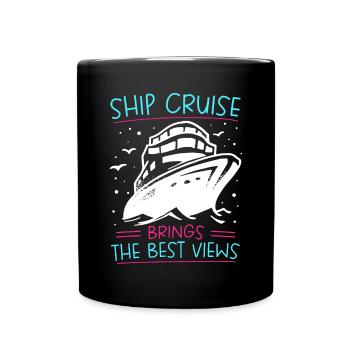 Ship Cruise Brings The Best Views Kreuzfahrt - Full Colour Mug - black - Front