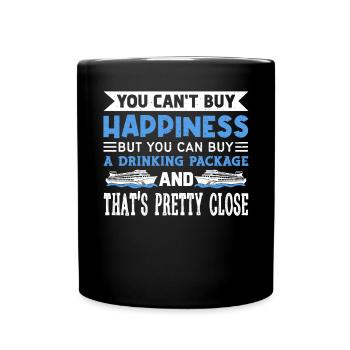 You Cant Buy Happiness But A Drinking Package - Full Colour Mug - black - Front