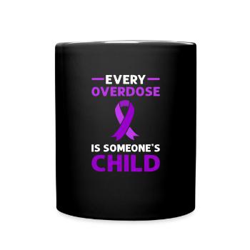 Any overdose is someone's child. - Full Colour Mug - black - Front