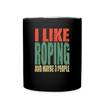Roping Spruch lustig - Tasse einfarbig - Schwarz - Vorne