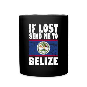 Belize Flagge Spruch - Tasse einfarbig - Schwarz - Vorne