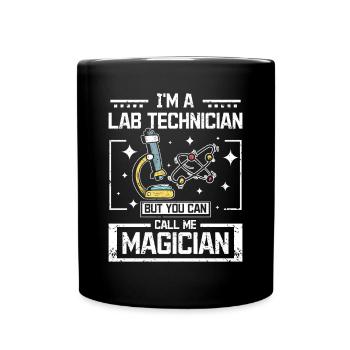 I'm a lab technician but you can call me magician - Full Colour Mug - black - Front
