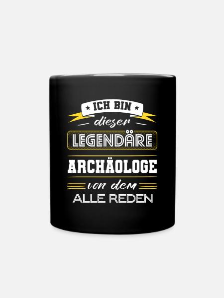 Ich Bin Dieser Legendäre Archäologe Geschenk - Tasse einfarbig - Schwarz