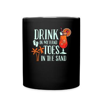 Boire dans mes orteils dans le sable Beach Holiday - Mug uni - noir - Devant