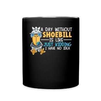 Ein Tag ohne Schuhschnabelliebhaber Storchvogelflüsterer - Tasse einfarbig - Schwarz - Vorne