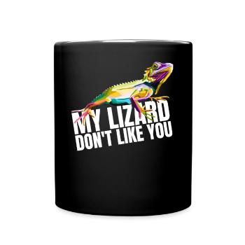 Lizard Doesn't Like You, You Gecko's Reptile Dragon - Full Colour Mug - black - Front