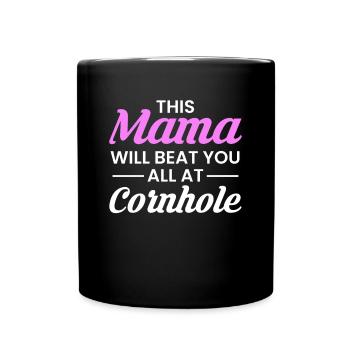 This Mom Will Beat You All At Cornhole - Full Colour Mug - black - Front