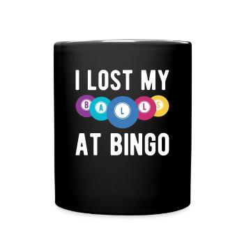 I Lost My Balls At Bingo Shirt Geschenk - Tasse einfarbig - Schwarz - Vorne