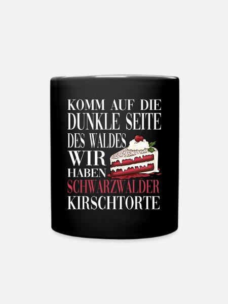 Komm auf die Dunkle Seite des Waldes - Tasse einfarbig - Schwarz
