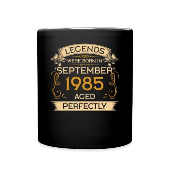 Birthday Legends were born in September 1985 - Full Colour Mug - black - Front