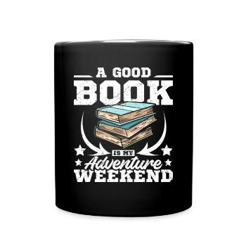 Un bon livre est mon week-end d’aventure - Mug uni - noir - Devant