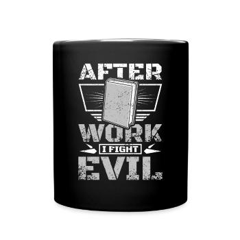 Après le travail, je lutte contre le mal en lisant des livres - Mug uni - noir - Devant